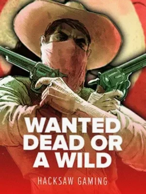 Wanted Dead Or a Wild at Stay